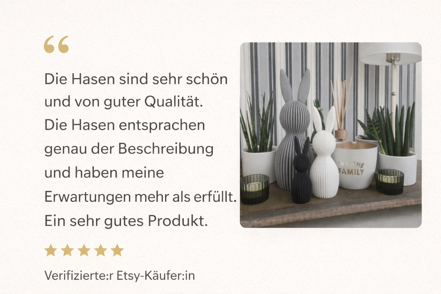 Kundenbewertung für stilvolle Hasenfiguren, hoher Qualität, die Erwartungen übertrafen, mit 5 Sternen bewertet.